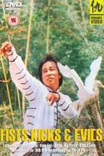 Watch Fists, Kicks and Evils Watch123movies