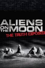 Watch Aliens on the Moon: The Truth Exposed Watch123movies