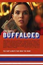 Watch Buffaloed Watch123movies
