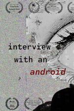 Watch Interview with an Android Watch123movies