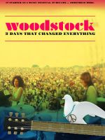 Watch Woodstock: 3 Days That Changed Everything Watch123movies