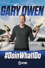 Watch Gary Owen: #DoinWhatIDo (TV Special 2019) Watch123movies