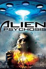 Watch Alien Psychosis Watch123movies