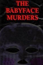 Watch The Babyface Murders Watch123movies