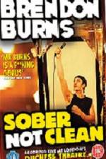 Watch Brendon Burns Sober Not Clean Watch123movies