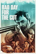 Watch Bad Day for the Cut Watch123movies
