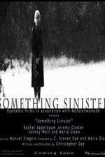 Watch Something Sinister Watch123movies