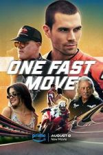Watch One Fast Move Watch123movies