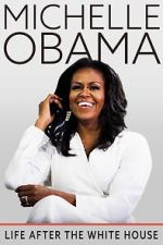 Watch Michelle Obama: Life After the White House Watch123movies