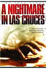 Watch A Nightmare in Las Cruces Watch123movies