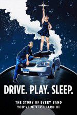 Watch Drive Play Sleep Watch123movies