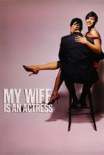 Watch My Wife Is an Actress Watch123movies