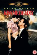 Watch Kiss Me Deadly Watch123movies