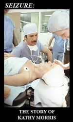 Watch Seizure: The Story of Kathy Morris Watch123movies