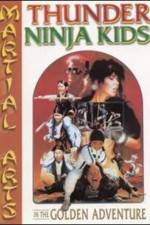 Watch Thunder Ninja Kids in the Golden Adventure Watch123movies