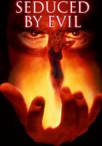 Watch Seduced by Evil Watch123movies