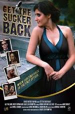 Watch Get the Sucker Back Watch123movies