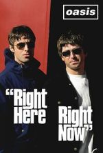 Watch Oasis: Right Here Right Now Watch123movies