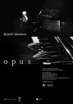 Watch Ryuichi Sakamoto: Opus Watch123movies