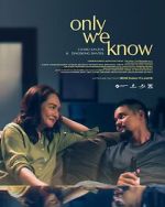 Watch Only We Know Watch123movies