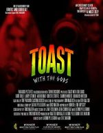 Watch Toast with the Gods Watch123movies