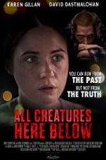 Watch All Creatures Here Below Watch123movies