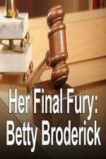 Watch Her Final Fury: Betty Broderick, the Last Chapter Watch123movies