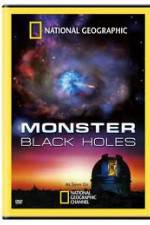 Watch National Geographic : Monster Black Holes Watch123movies