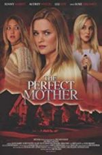 Watch The Perfect Mother Watch123movies