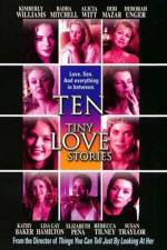 Watch Ten Tiny Love Stories Watch123movies