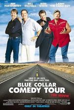 Watch Blue Collar Comedy Tour: The Movie Watch123movies