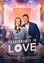 Watch Fashionably in Love Watch123movies