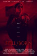 Watch Still/Born Watch123movies
