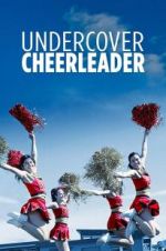 Watch Undercover Cheerleader Watch123movies