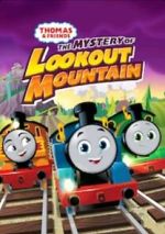 Watch Thomas & Friends: All Engines Go - The Mystery of Lookout Mountain Watch123movies