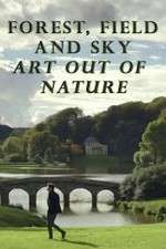 Watch Forest, Field & Sky: Art Out of Nature Watch123movies