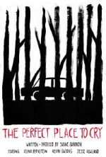 Watch The Perfect Place to Cry (Short 2022) Watch123movies