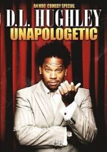 Watch D.L. Hughley: Unapologetic (TV Special 2007) Watch123movies