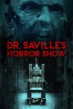 Watch Dr. Saville\'s Horror Show Watch123movies