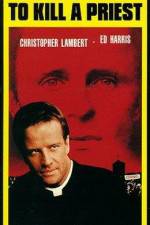 Watch To Kill a Priest Watch123movies