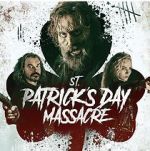 Watch St. Patrick\'s Day Massacre Watch123movies