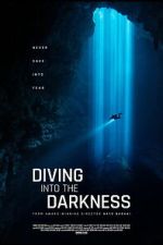 Watch Diving Into The Darkness Watch123movies