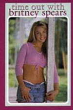 Watch Time Out with Britney Spears Watch123movies