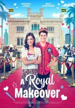 Watch A Royal Makeover Watch123movies