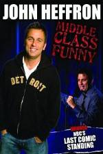 Watch John Heffron: Middle Class Funny Watch123movies