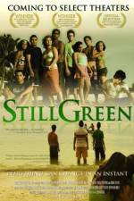 Watch Still Green Watch123movies
