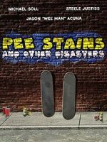 Watch Pee Stains and Other Disasters Watch123movies