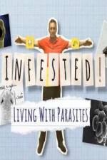 Watch Infested! Living with Parasites Watch123movies