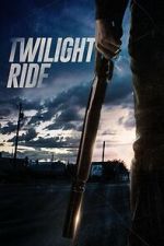 Watch Twilight Ride Watch123movies