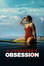 Watch A Lifeguard's Obsession Watch123movies